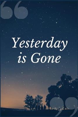 Book cover for Yesterday is Gone