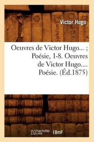 Cover of Oeuvres de Victor Hugo. Poésie. Tome III (Éd.1875)