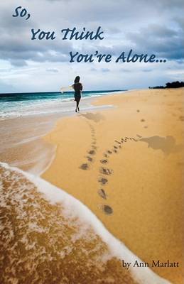 Book cover for So, You Think You're Alone