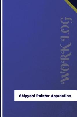 Book cover for Shipyard Painter Apprentice Work Log