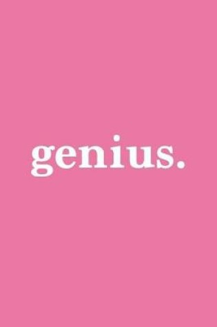 Cover of Genius. Journal - White on Pink Design