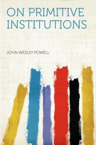 Cover of On Primitive Institutions