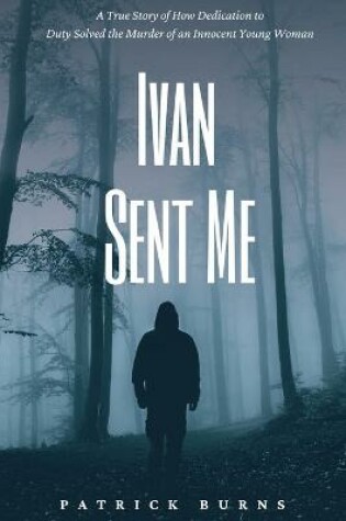 Cover of Ivan Sent Me