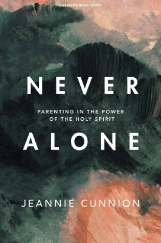 Cover of Never Alone Bible Study Book