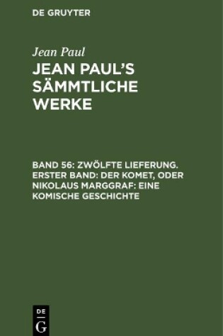 Cover of Jean Paul's Sammtliche Werke, Band 56, Zwoelfte Lieferung. Erster Band