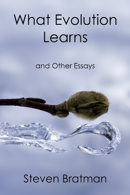 Book cover for What Evolution Learns and Other Essays