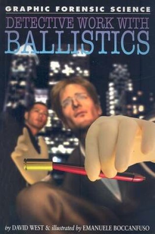 Cover of Detective Work with Ballistics