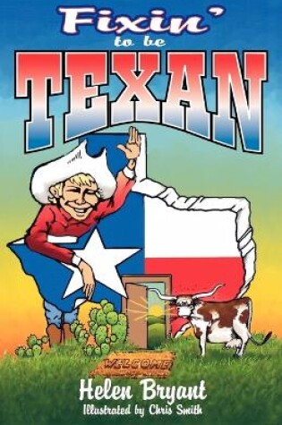 Cover of Fixin' To Be Texan