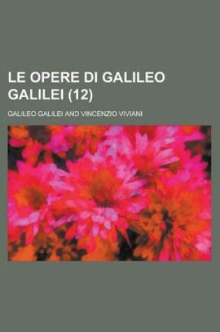 Cover of Le Opere Di Galileo Galilei (12)