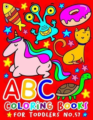 Book cover for ABC Coloring Books for Toddlers No.57