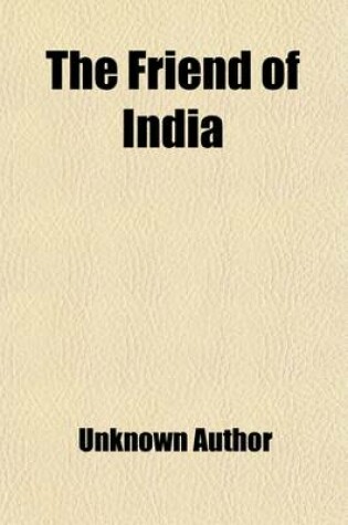 Cover of The Friend of India (Volume 2)