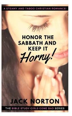 Book cover for Honor The Sabbath And Keep It Horny