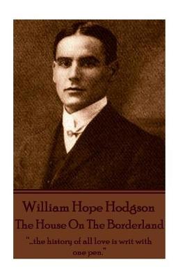 Book cover for William Hope Hodgson - The House on the Borderland