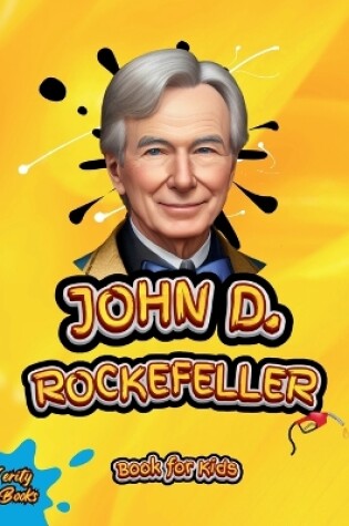 Cover of John D. Rockefeller Book for Kids