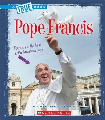 Book cover for Pope Francis (a True Book: Biographies)