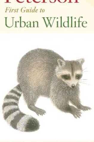 Cover of Peterson First Guide to Urban Wildlife