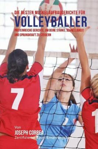 Cover of Die besten Muskelaufbaugerichte fur Volleyballer