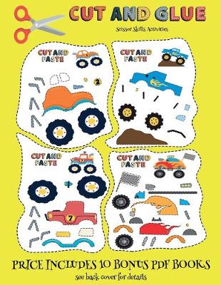 Book cover for Scissor Skills Activities (Cut and Glue - Monster Trucks)