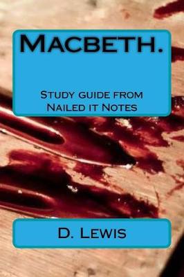 Book cover for Macbeth. Study Guide from Nailed It Notes