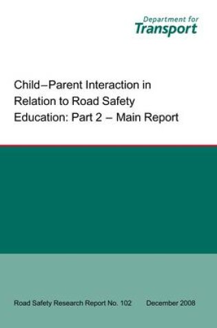 Cover of Child - Parent Interaction in Relation to Road Safety Education