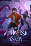 Book cover for The Multiverse Askew