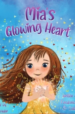 Cover of Mia's Glowing Heart