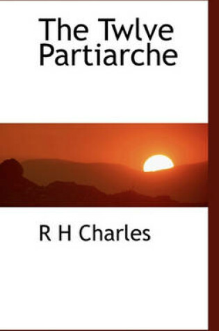 Cover of The Twlve Partiarche