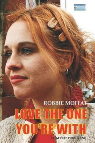 Cover of Love the One You're with