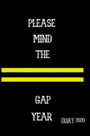 Cover of Please Mind the Gap Year