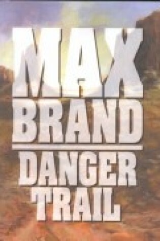 Cover of Danger Trail