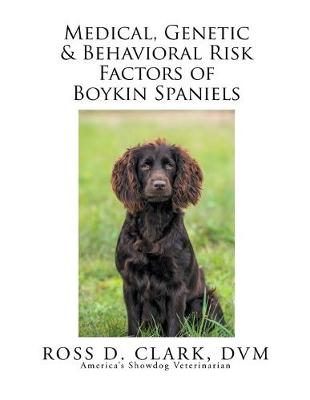 Book cover for Medical, Genetic & Behavioral Risk Factors of Boykin Spaniels