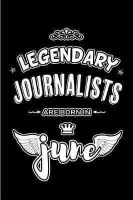 Book cover for Legendary Journalists are born in June