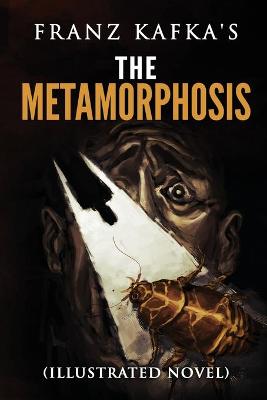 Book cover for Franz Kafka's The Metamorphosis (Illustrated novel)
