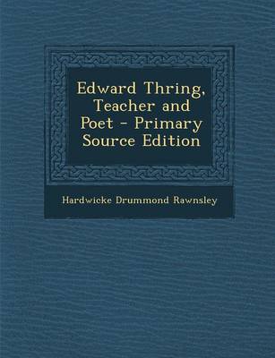 Book cover for Edward Thring, Teacher and Poet - Primary Source Edition