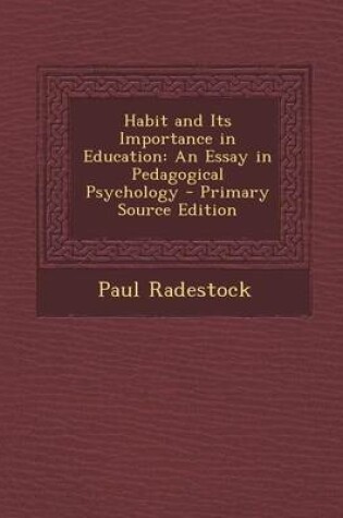 Cover of Habit and Its Importance in Education