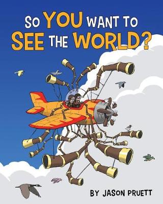 Book cover for So You Want to See the World?