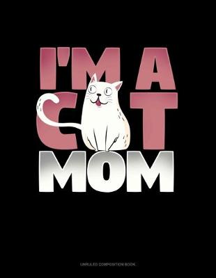 Book cover for I'm A Cat Mom