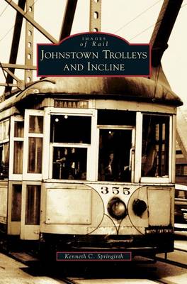 Cover of Johnstown Trolleys and Incline