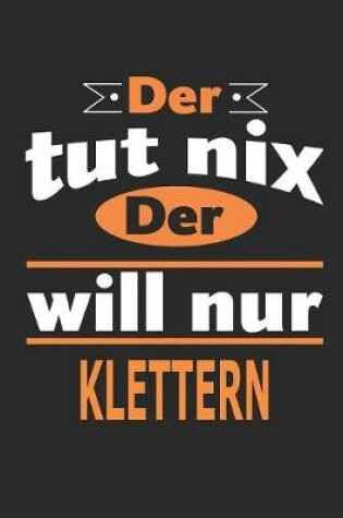 Cover of Der tut nix Der will nur klettern