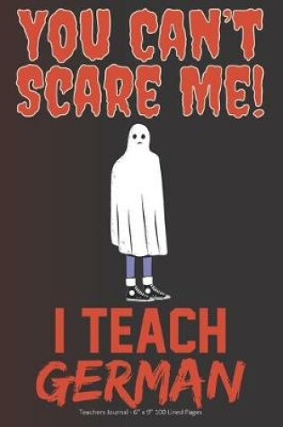 Cover of You Can't Scare Me! I Teach German