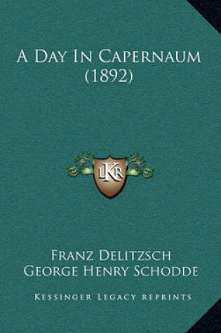 Cover of A Day in Capernaum (1892)