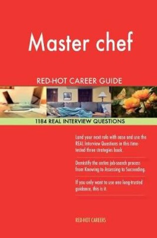 Cover of Master Chef Red-Hot Career Guide; 1184 Real Interview Questions