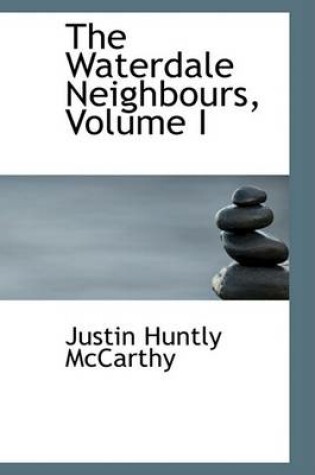 Cover of The Waterdale Neighbours, Volume I