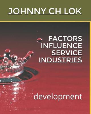 Book cover for Factors influence service industries