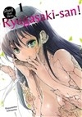 Book cover for Shed that Skin, Ryugasaki-san! Vol. 1