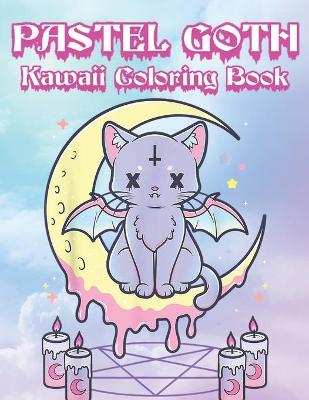 Book cover for Pastel Goth Kawaii Coloring Book