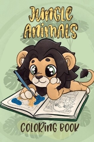 Cover of Jungle Animals - Coloring Books For Kids