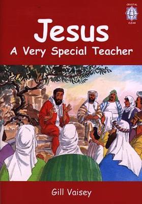 Book cover for Crystal Clear: Jesus - A Very Special Teacher