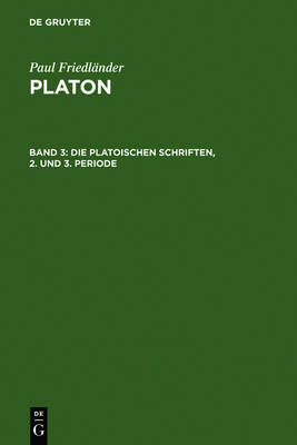 Book cover for Die Platonischen Schriften, 2. Und 3. Periode