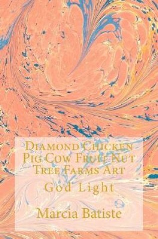 Cover of Diamond Chicken Pig Cow Fruit Nut Tree Farms Art